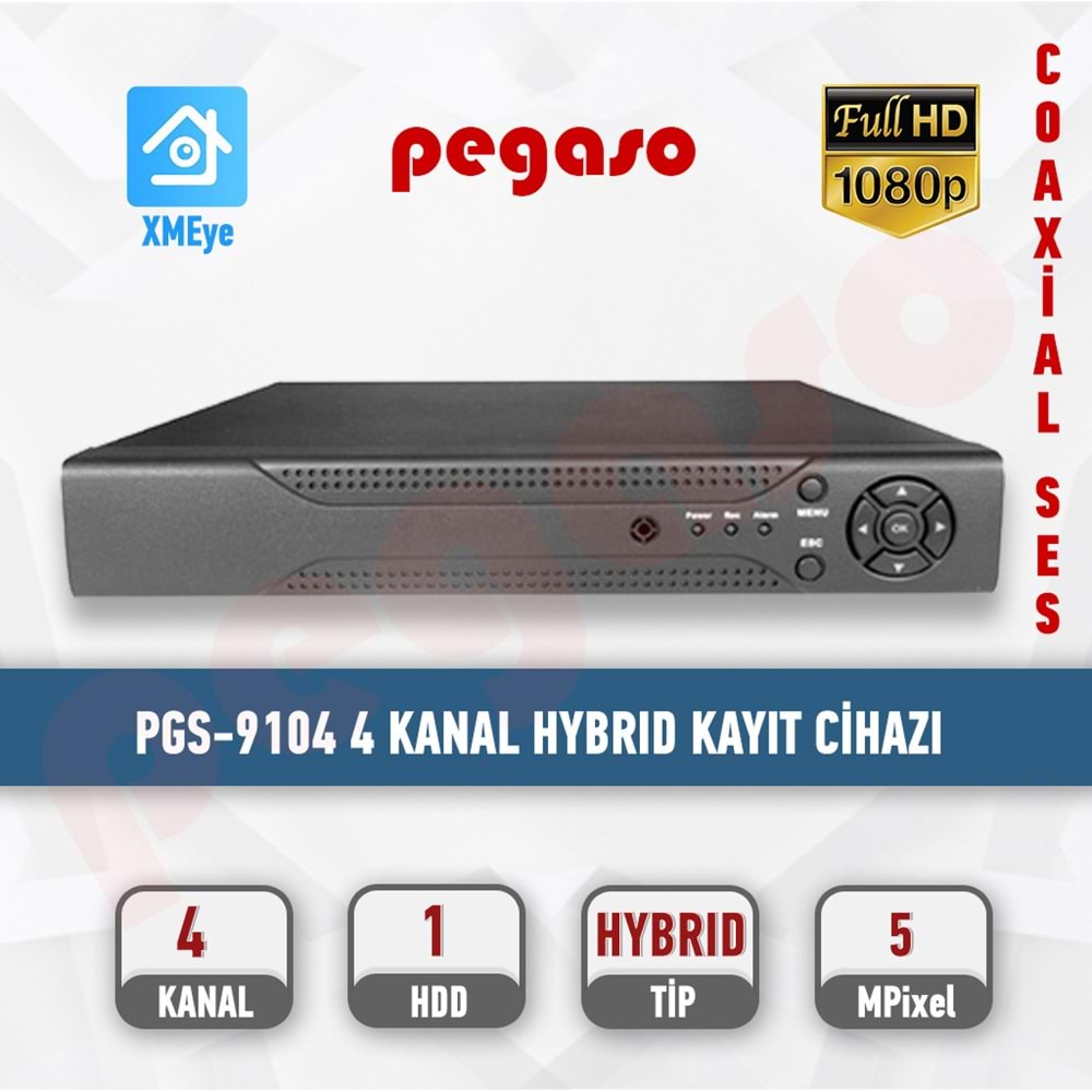 PEGASO PGS-9104 4 KANAL 5MP AHD-IP-HDTVI-HDCVI-ANALOG KAYIT C