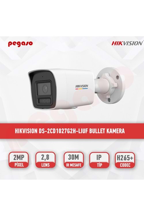 HIKVİSİON DS-2CD1027G2H-LIUF KAMERA IP KAMERA BULLET 2 MP 2.8MM